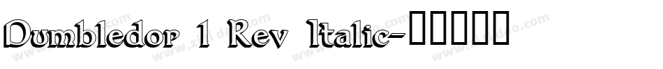 Dumbledor 1 Rev Italic字体转换
